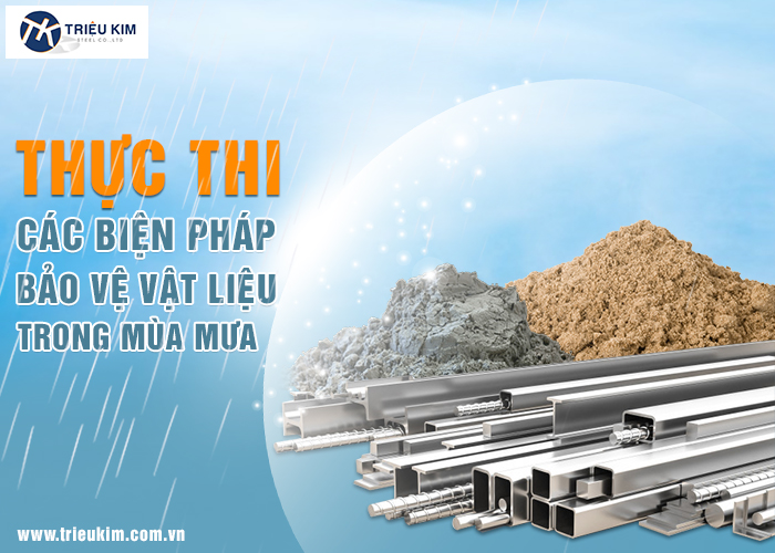 Thực thi các biện pháp bảo vệ vật liệu trong mùa mưa
